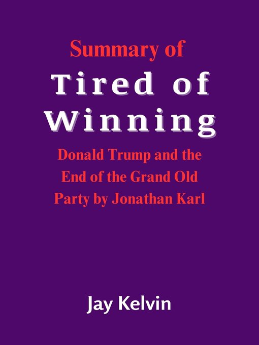 Title details for Summary of Tired of Winning by Jay Kelvin - Available